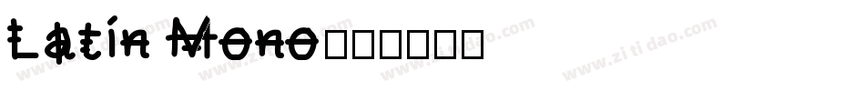 Latin Mono字体转换